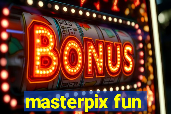 masterpix fun