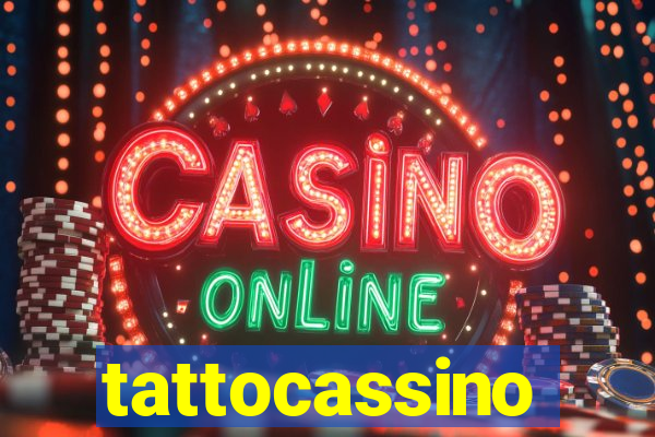 tattocassino