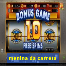 menina da carreta