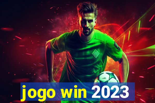 jogo win 2023