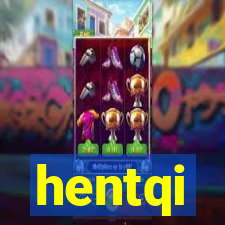 hentqi