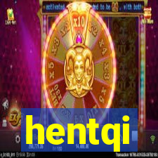 hentqi
