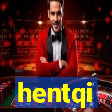hentqi