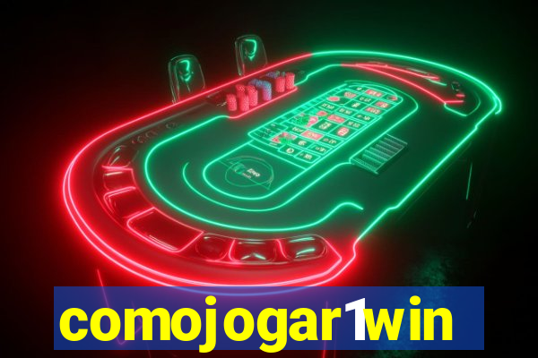 comojogar1win