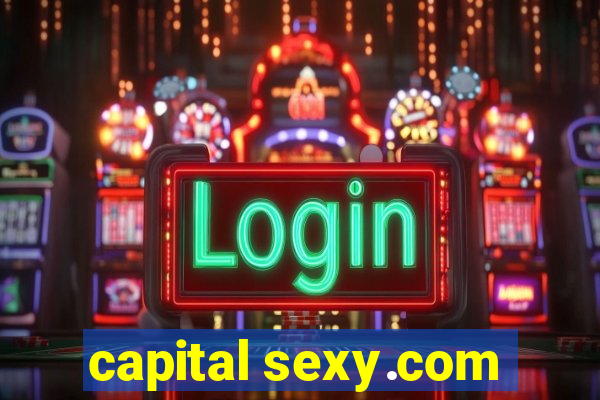 capital sexy.com