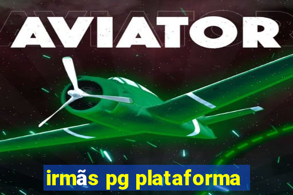 irmãs pg plataforma