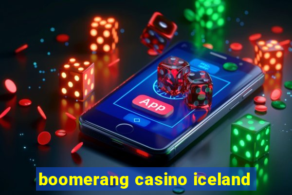 boomerang casino iceland