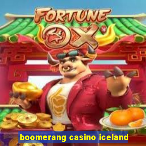 boomerang casino iceland