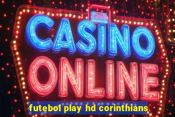 futebol play hd corinthians