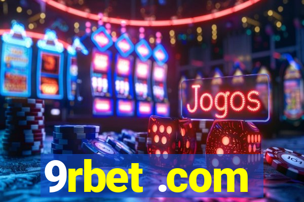 9rbet .com