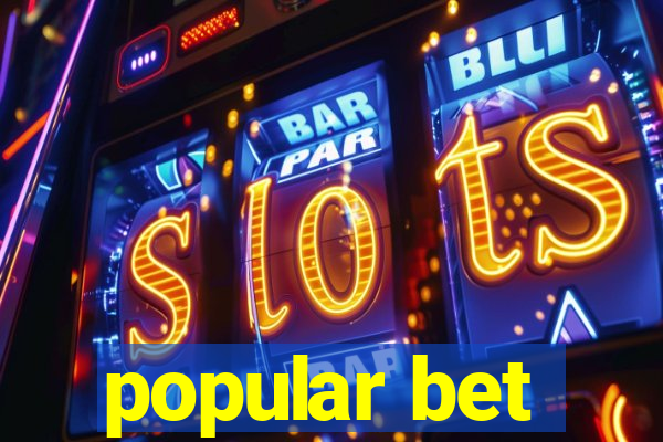 popular bet