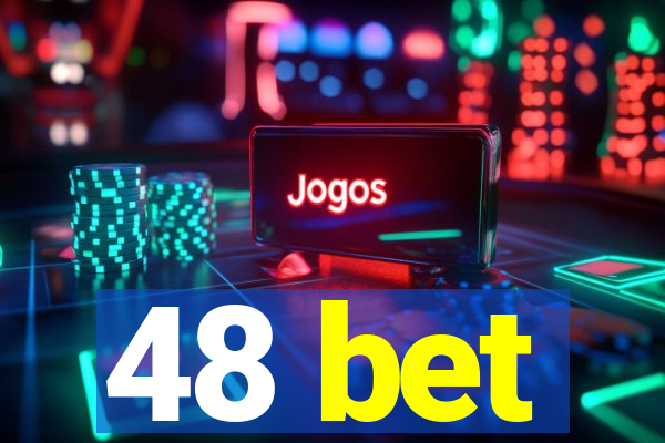48 bet
