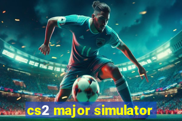 cs2 major simulator