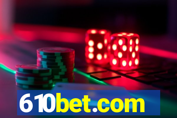 610bet.com