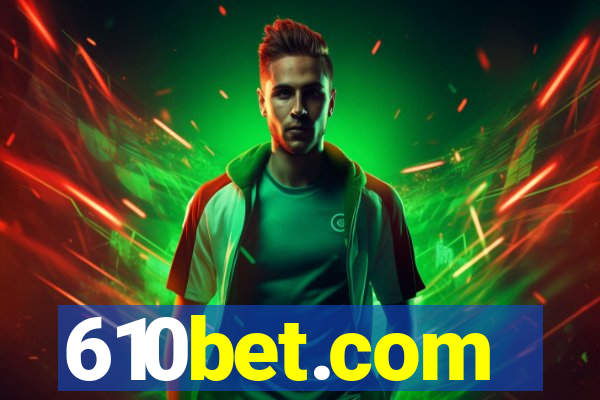 610bet.com