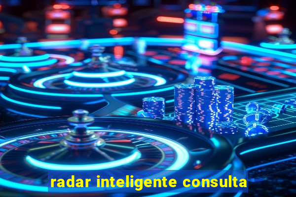 radar inteligente consulta