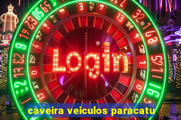 caveira veiculos paracatu