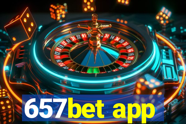 657bet app