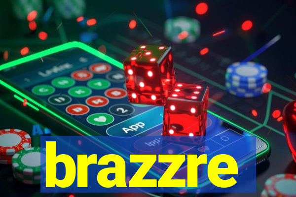 brazzre