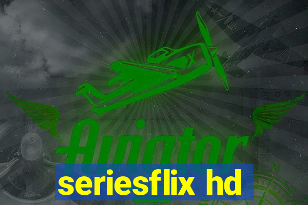 seriesflix hd