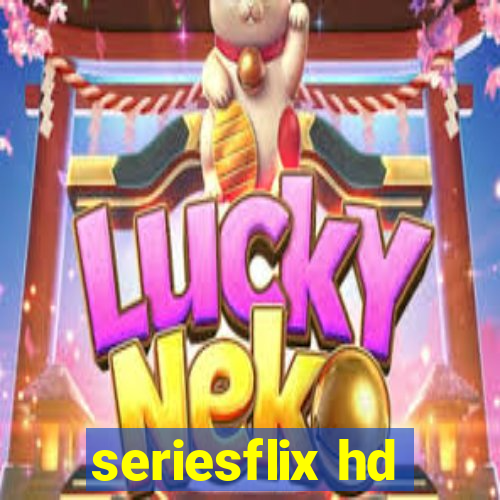 seriesflix hd
