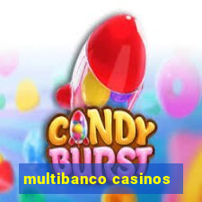 multibanco casinos