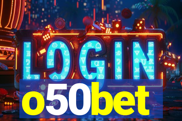 o50bet