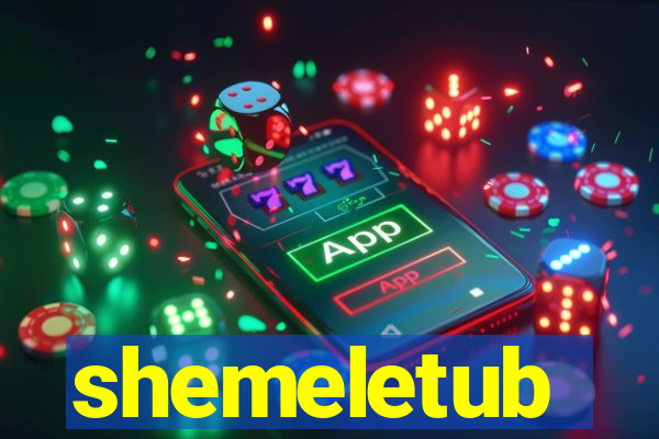 shemeletub