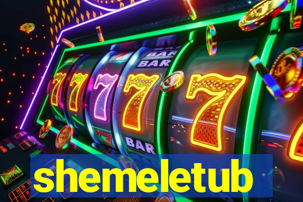 shemeletub