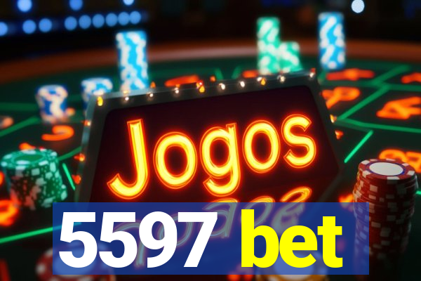 5597 bet