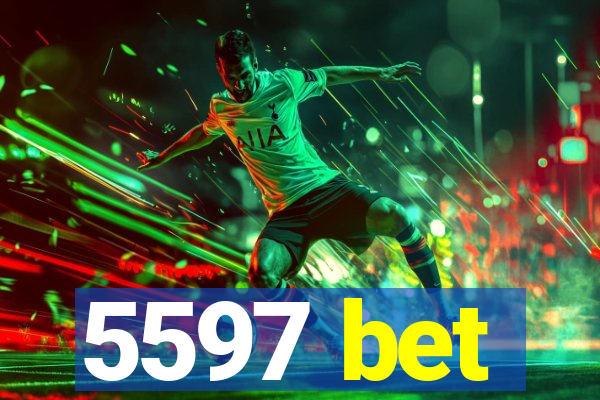 5597 bet