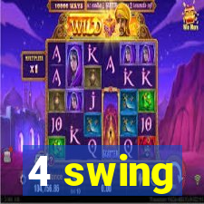 4 swing