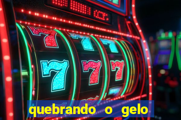 quebrando o gelo livro pdf hanna