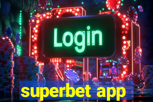 superbet app