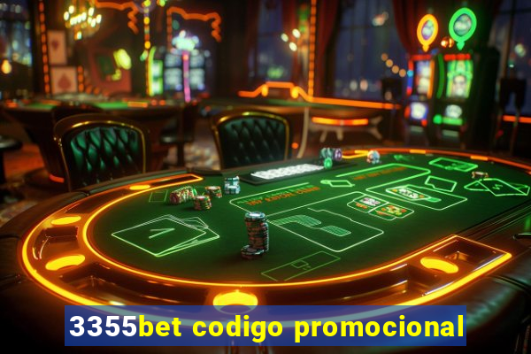 3355bet codigo promocional
