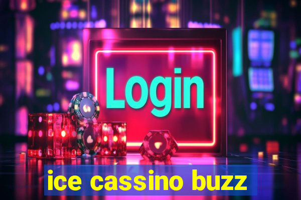 ice cassino buzz