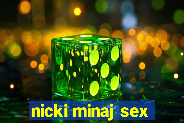 nicki minaj sex