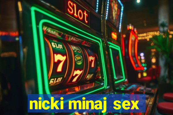 nicki minaj sex