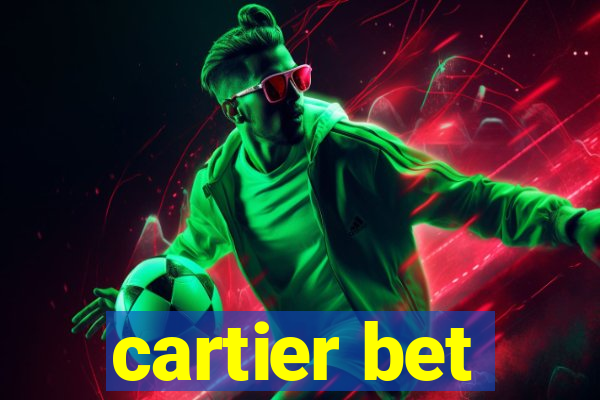 cartier bet