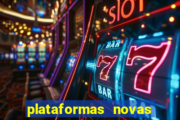 plataformas novas da bet