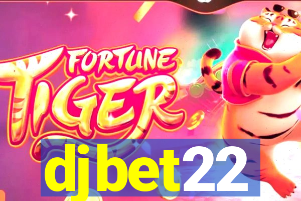 djbet22