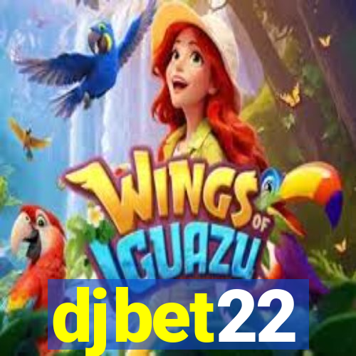 djbet22