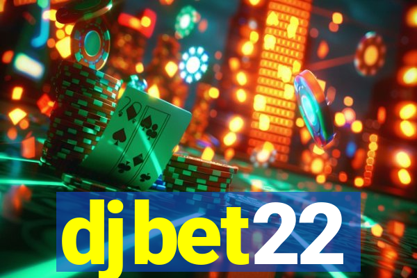 djbet22