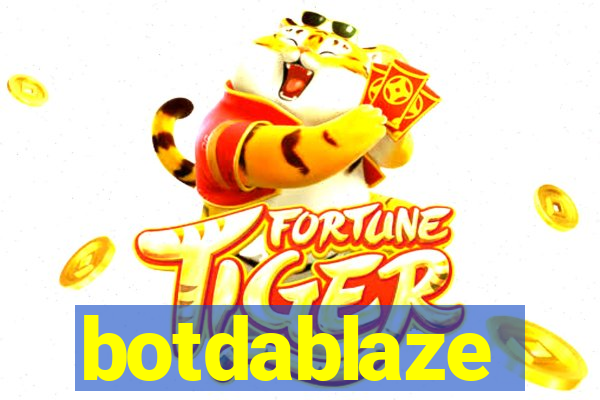 botdablaze