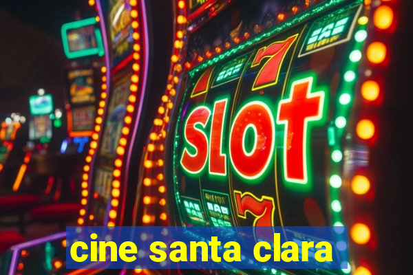 cine santa clara