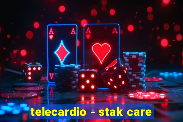 telecardio - stak care