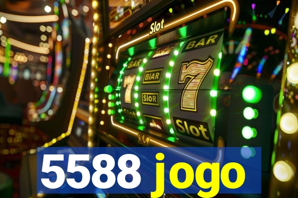 5588 jogo