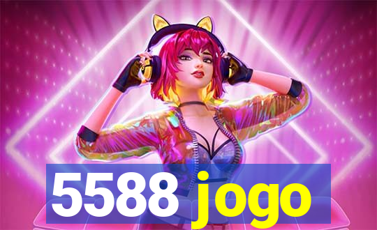 5588 jogo