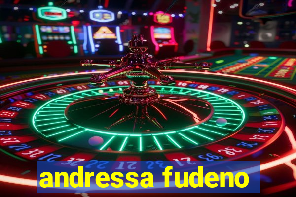 andressa fudeno