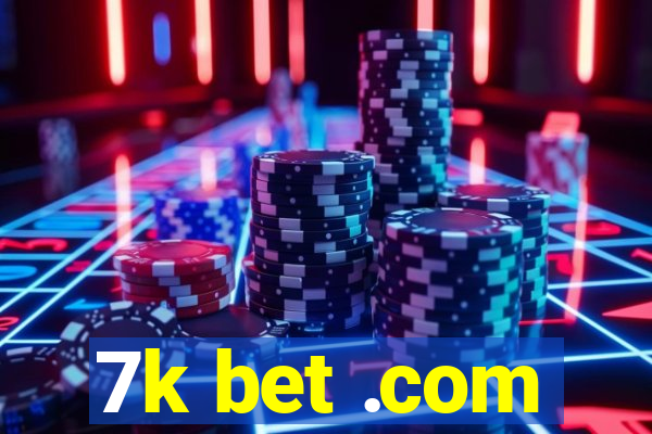 7k bet .com